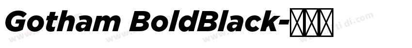 Gotham BoldBlack字体转换